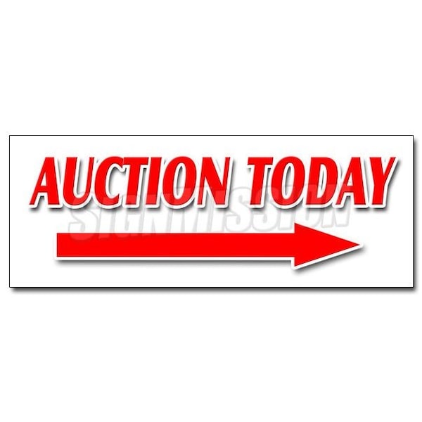 AUCTION TODAY WITH RIGHT ARROW DECAL sticker antiques jewelry estate, D-12 Auction Today Right Arrw